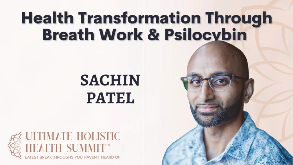 Health Transformation Through Breath Work & Psilocybin